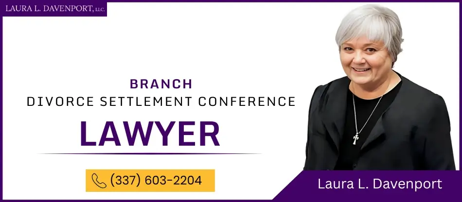 branch divorce settlement conference lawyer branch divorce settlement conference lawyer
